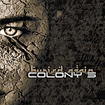 Colony 5: "Buried Again" – 2008